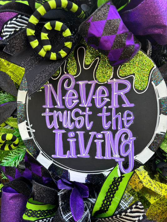 “Never Trust the Living” Halloween Door Swag