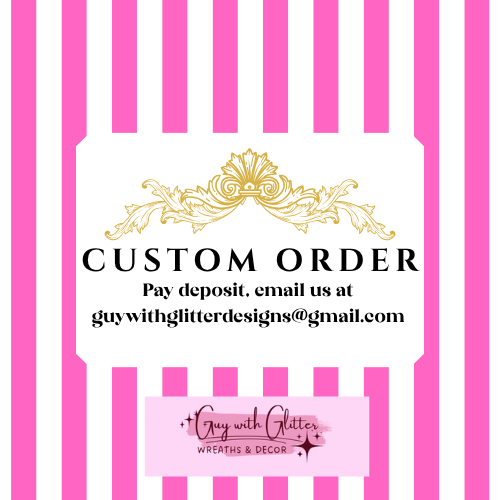 Custom Wreath Deposit (please see description)